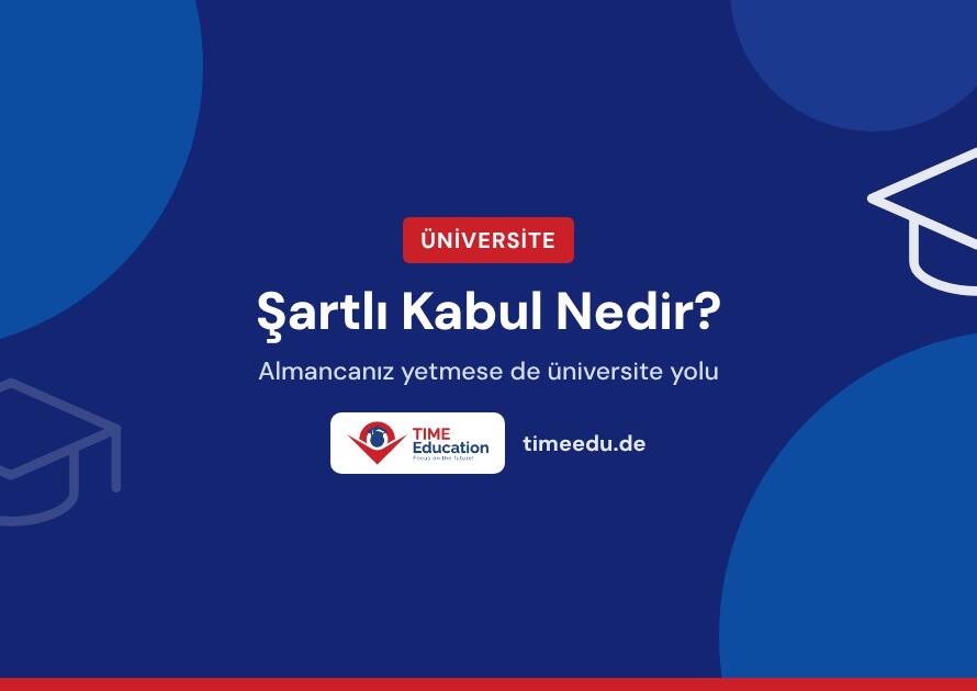 Şartlı kabul nedir? Almanya'da üniversiteye şartlı kabul rehberi – TIME Education kapak görseli