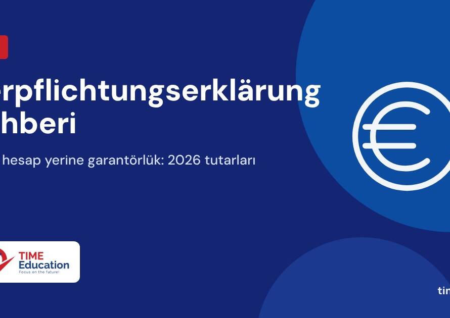 Verpflichtungserklärung rehberi: Almanya öğrenci vizesinde bloke hesap yerine garantörlük – TIME Education