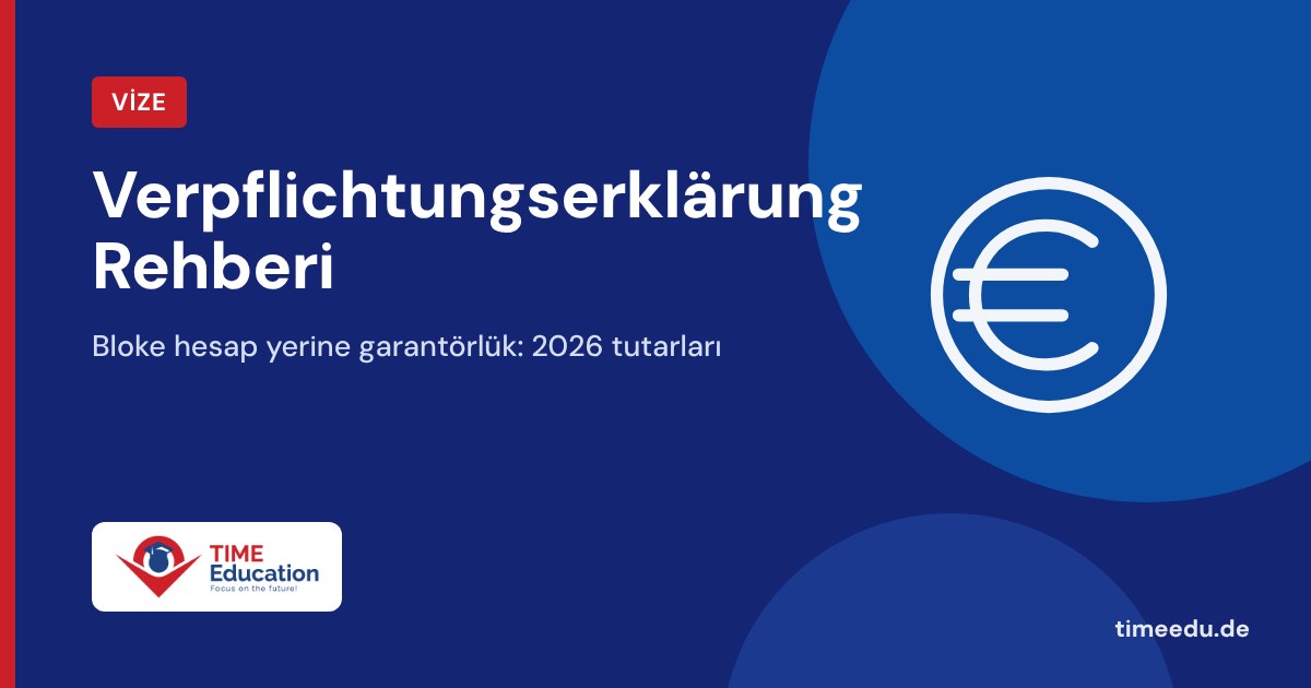 Verpflichtungserklärung rehberi: Almanya öğrenci vizesinde bloke hesap yerine garantörlük – TIME Education